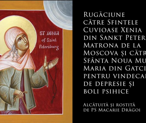 (Audio) Rugăciune către Sfintele Cuvioase Xenia, Matroana și Maria