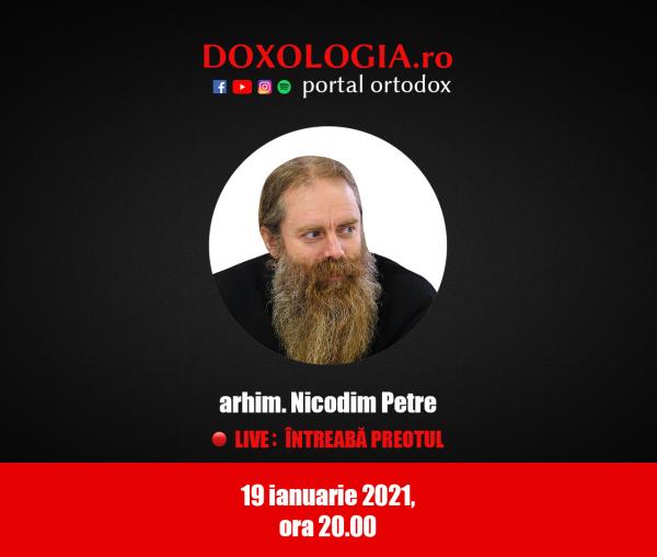 (Video) Întreabă preotul LIVE – Un An Nou, un nou început: Ce facem cu sufletele noastre? – Arhim. Nicodim Petre