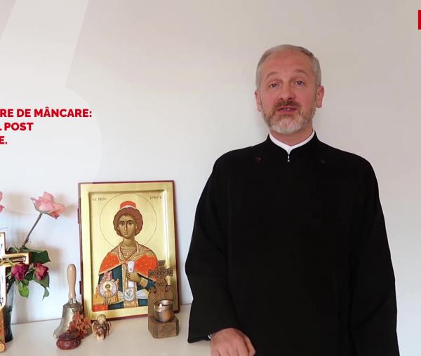 (Video) Adevăratul POST este o STARE, nu o schimbare de mâncare - Pr. Daniel Benga