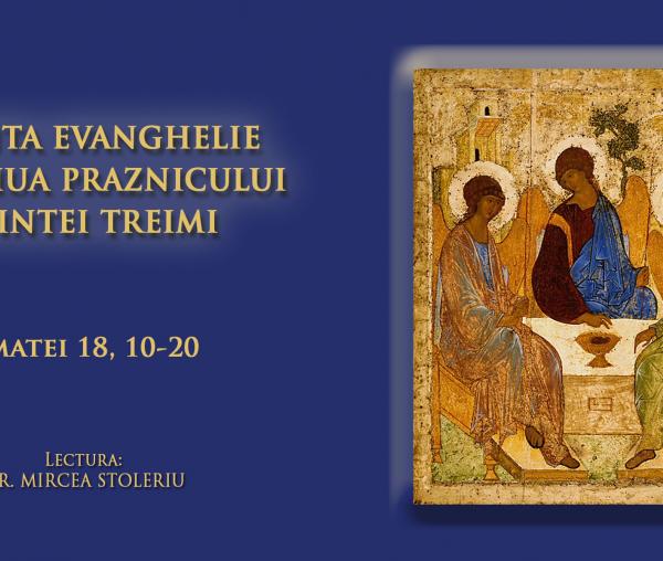 (Audio) Sfânta Evanghelie din ziua Praznicului Sfintei Treimi