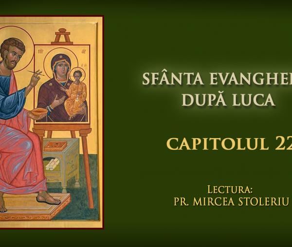 (Audio) Sfânta Evanghelie după Luca – Capitolul 22