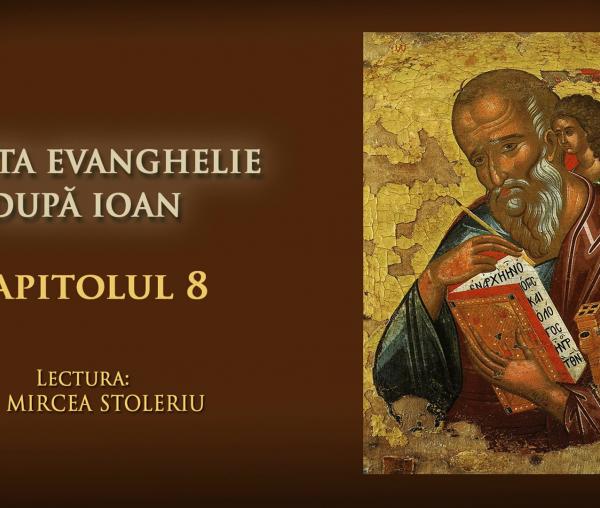 (Audio) Sfânta Evanghelie după Ioan – Capitolul 8