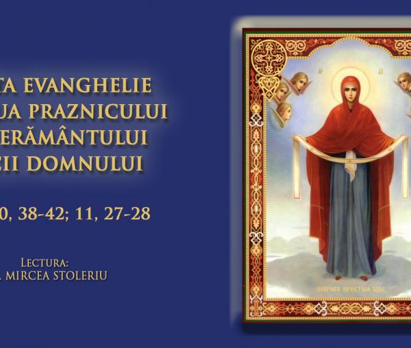 (Video) Sfânta Evanghelie din Ziua Praznicului Acoperământului Maicii Domnului