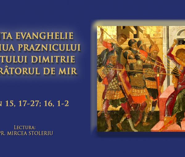 (Audio) Sfânta Evanghelie din ziua Praznicului Sfântului Dimitrie Izvoratorul de Mir