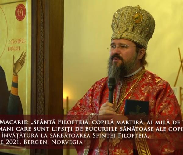 (Video) „Sfântă Filofteia, copilă martiră, ai milă de toți copiii sărmani care sunt lipsiți de bucuriile sănătoase ale copilăriei!” – PS Macarie