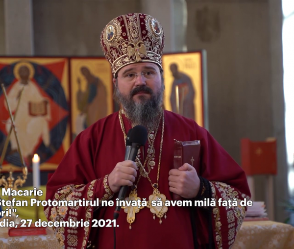 (Video) „Sfântul Ștefan Protomartirul ne învață să avem milă față de persecutori!” – PS Macarie