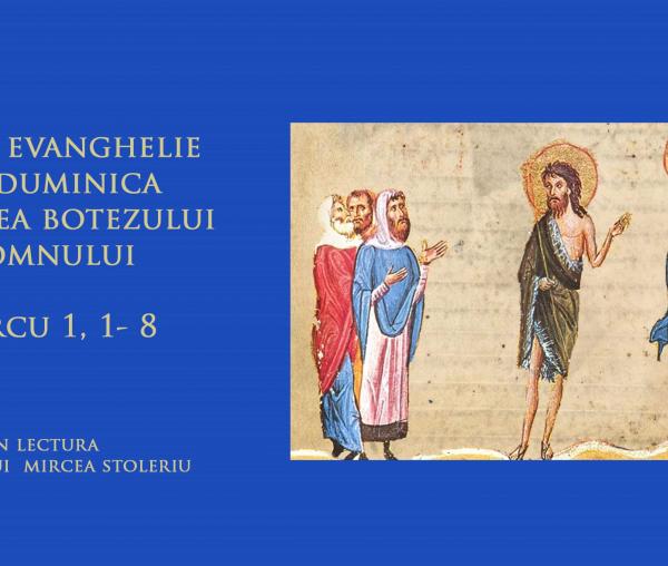 (Audio) Sfânta Evanghelie din Duminica dinaintea Botezului Domnului