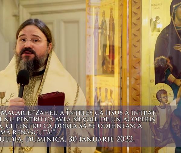 (Video) „Iisus a intrat în casa lui Zaheu ca să se odihnească într-o inimă renăscută” – PS Macarie