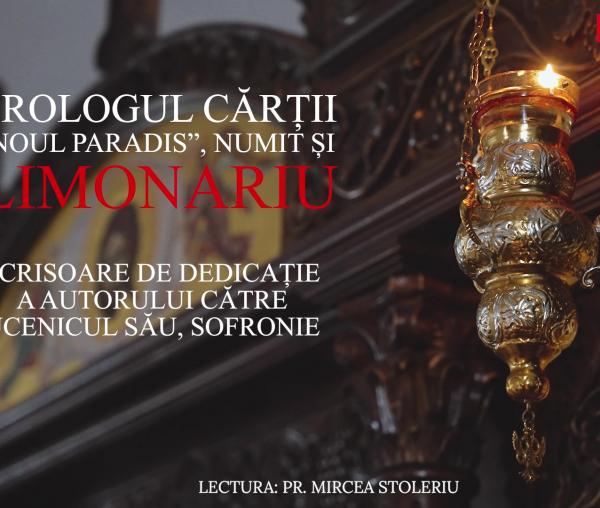 (Audio) Prologul cărții „Noul Paradis” numit și Limonariu - în lectura Părintelui Mircea Stoleriu