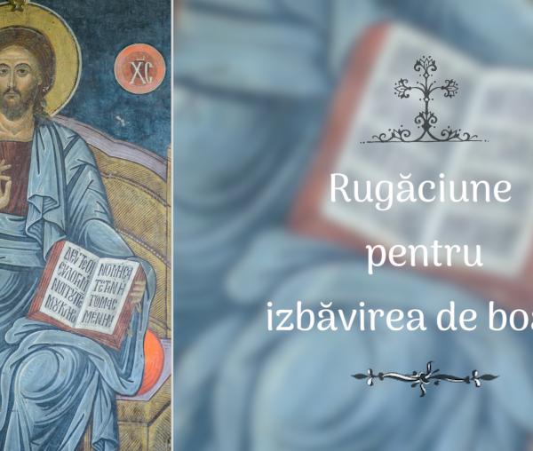 (Audio) Rugăciune pentru izbăvirea de boală