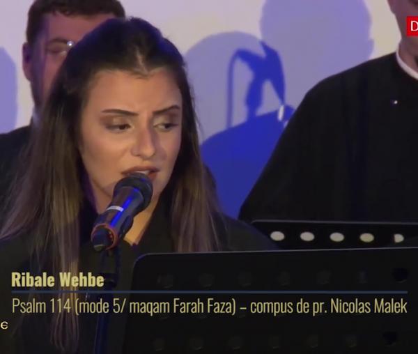 (Video) Ribale Wehbe – Psalm 114 (mode 5/ maqam Farah Faza) – compus de pr. Nicolas Malek