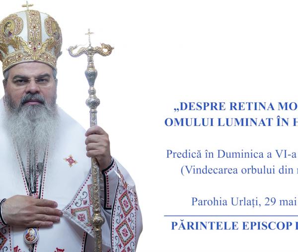 (Video) „Despre retina morală a omului luminat în Hristos” – PS Ignatie