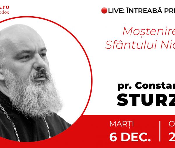 (Video) Întreabă preotul LIVE – Moștenirea Sfântului Nicolae – Pr. Constantin Sturzu