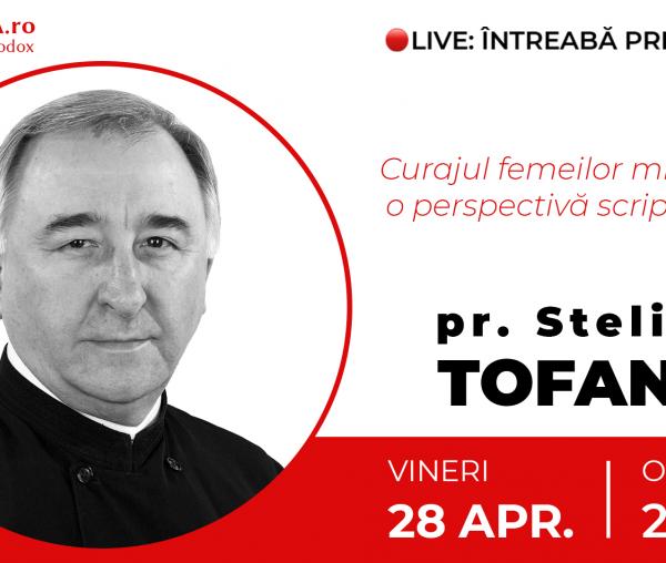 (Video) Întreabă preotul LIVE – Curajul femeilor mironosițe: o perspectivă scripturistică – Pr. Stelian Tofană