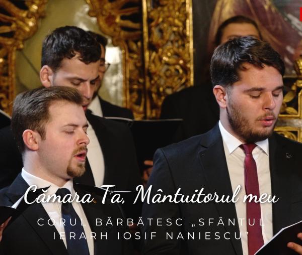 (Video) Corul bărbătesc „Sfântul Ierarh Iosif Naniescu” – Cămara Ta, Mântuitorul meu