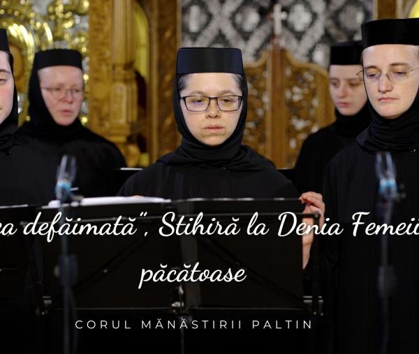 Corul maicilor de la manastirea Paltin