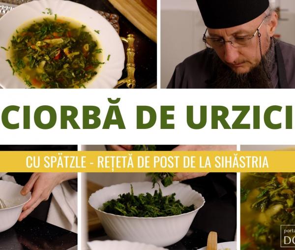 (Video) Ciorbă de urzici cu spätzle – rețetă de post de la Mănăstirea Sihăstria