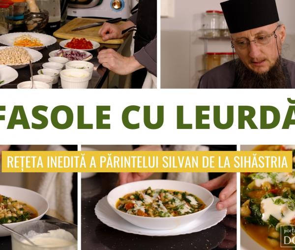 (Video) Fasole cu leurdă – rețeta inedită a părintelui Silvan de la Mănăstirea Sihăstria