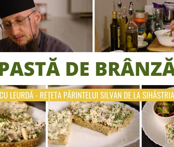 (Video) Pastă de brânză vegană cu leurdă – rețeta inedită a părintelui Silvan de la Sihăstria