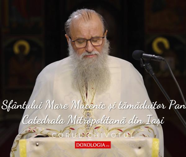 (Video) Acatistul Sfântului Mare Mucenic și tămăduitor Pantelimon - Catedrala Mitropolitană din Iași