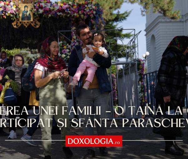(Video) Întemeierea unei familii – o Taină la care a participat și Sfânta Parascheva