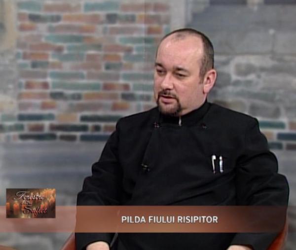 Pilda fiului risipitor - pr. Paul-Cezar Hârlăoanu - Ferestre către suflet