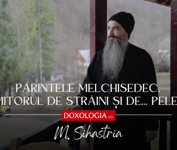 Părintele Melchisedec de la Sihăstria