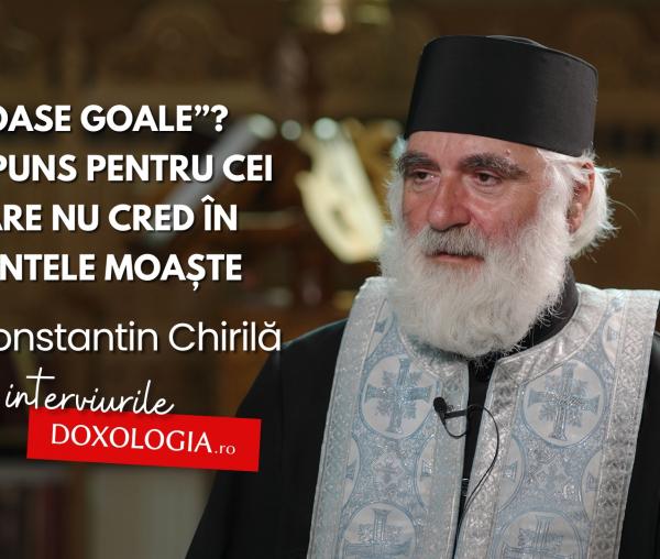 (Video) „Oase goale”? Răspuns pentru cei care nu cred în sfintele moaște