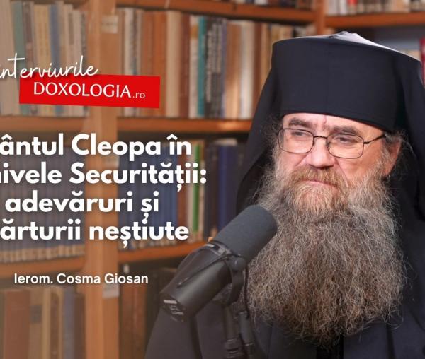 (Video) Sfântul Cleopa în arhivele Securității: mărturii neștiute – interviu cu Ierom. Cosma Giosan