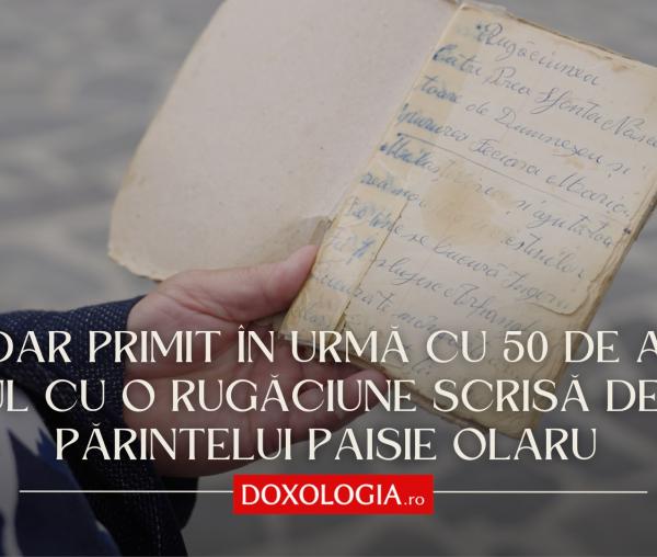 (Video) Un dar primit în urmă cu 50 de ani – caietul cu o rugăciune scrisă de mâna părintelui Paisie Olaru