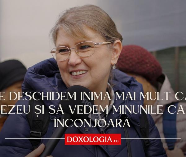 Să ne deschidem inima mai mult către Dumnezeu și să vedem minunile care ne înconjoară