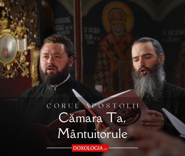 Corul „Apostolii” – Cămara Ta, Mântuitorule