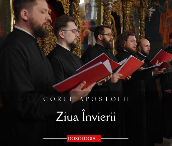 Corul „Apostolii” – Ziua Învierii
