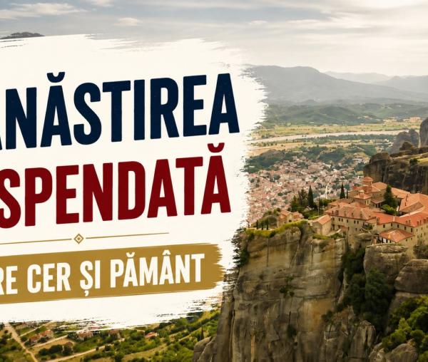 Mănăstirea „Sfântul Ștefan” – oază de credință pe stâncile Meteorei
