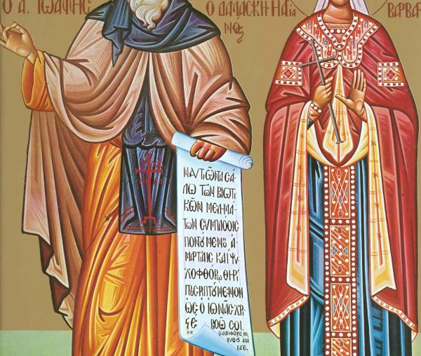 Sfânta Mare Muceniță Varvara și Sfântul Cuvios Ioan Damaschin