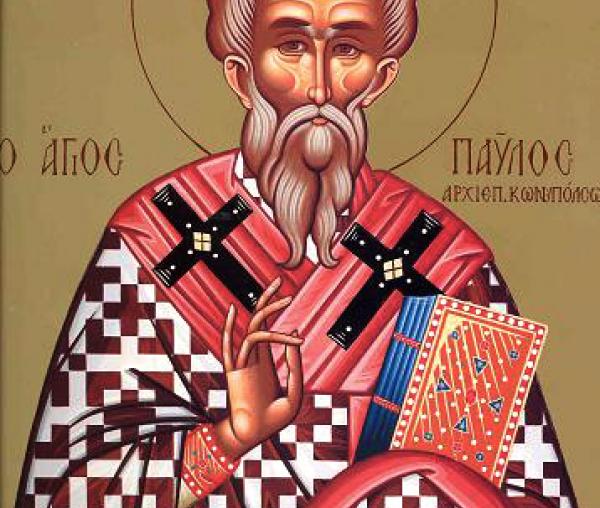 Sfântul Ierarh Pavel Mărturisitorul, Patriarhul Constantinopolului