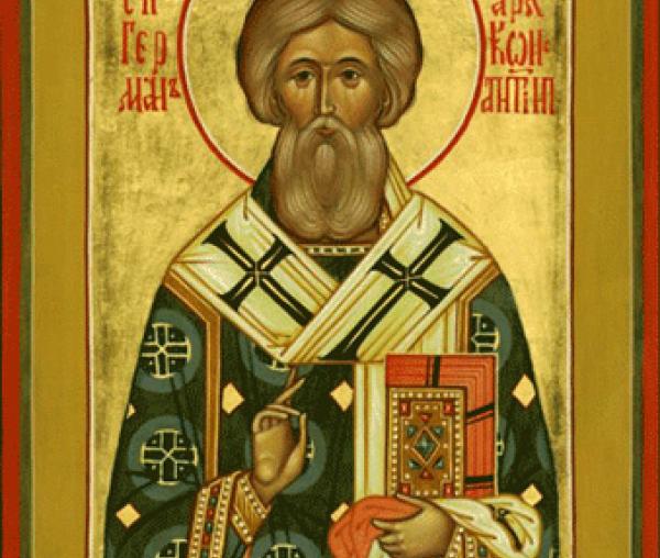 Sfântul Ierarh Gherman, Patriarhul Constantinopolului
