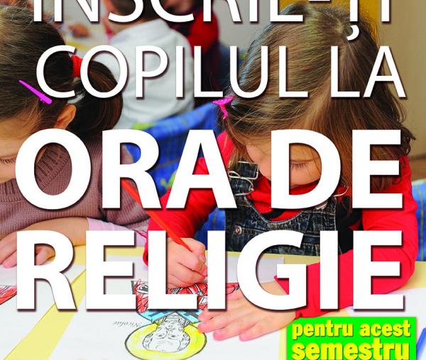 Înscrie-ți copilul la ora de religie pentru acest semestru!