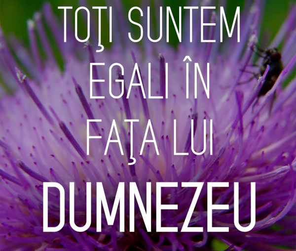 Toți suntem egali în fața lui Dumnezeu