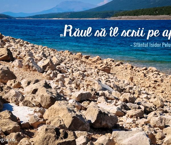 Răul să îl scrii pe apă