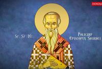 Sfântul Sfințit Mucenic Policarp, Episcopul Smirnei