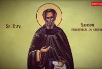Troparul Sfântului Cuvios Samson, primitorul de străini