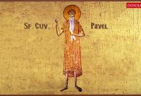 Troparul Sfântului Cuvios Pavel