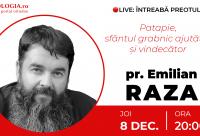 (Video) Întreabă preotul LIVE – Patapie, sfântul grabnic ajutător și vindecător – Pr. Ioan Emilian Raza