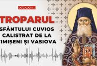 Troparul Sfântului Cuvios Calistrat de la Timișeni și Vasiova