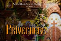 Priveghere în cinstea Maicii Domnului „Pantanassa” la Biserica „Sfântul Proroc Ilie” – Manolești, Botoșani