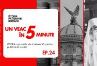 „Un veac în 5 minute” (ep. 24)