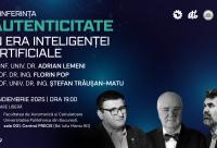 Autenticitate în era inteligenței artificiale – conferință la Universitatea Politehnica din București