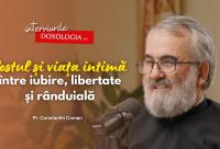 (Video) Postul și viața intimă între iubire, libertate și rânduială – în dialog cu Pr. Constantin Coman