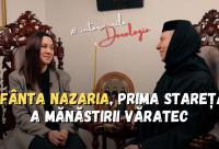 (Video) 117 ani de viață și o inimă închinată Domnului – Sfânta Nazaria, prima stareță a Mănăstirii Văratec